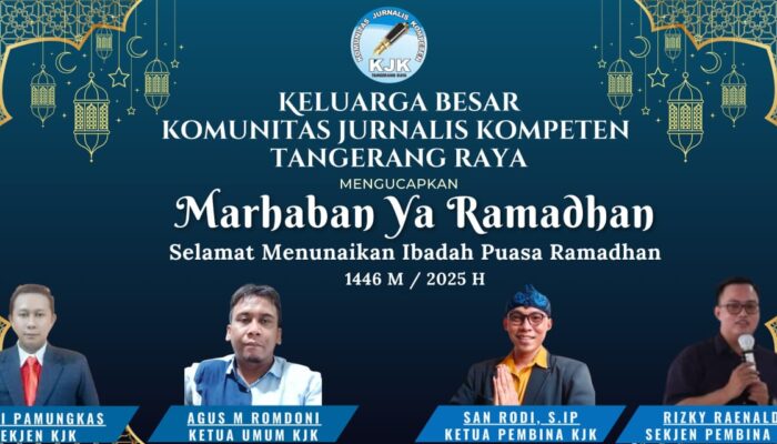 Komunitas Jurnalis Kompeten Tangerang Raya Ucapkan Selamat Menjalankan Ibadah Puasa